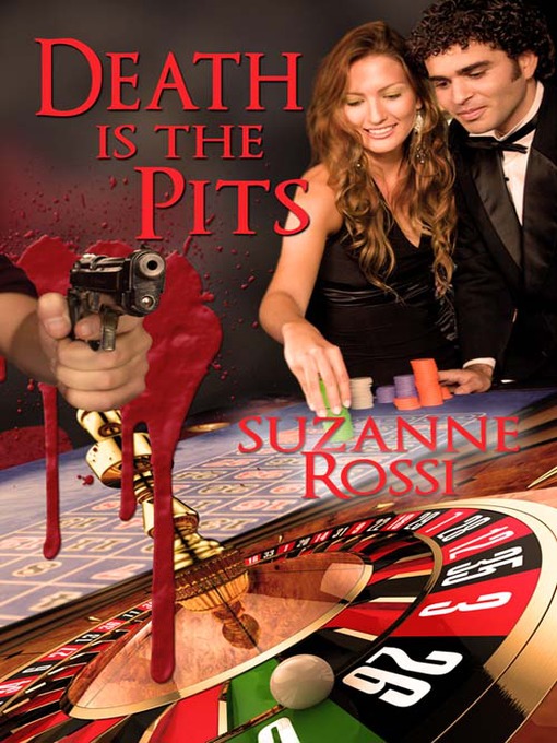 Title details for Death is the Pits by Suzanne Rossi - Available